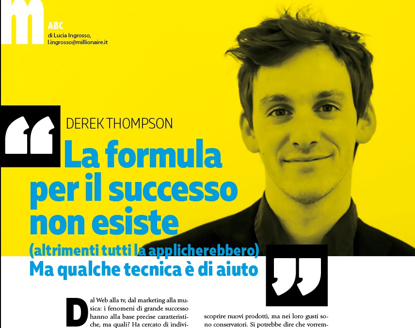 I 10 consigli per il successo di Derek Thompson