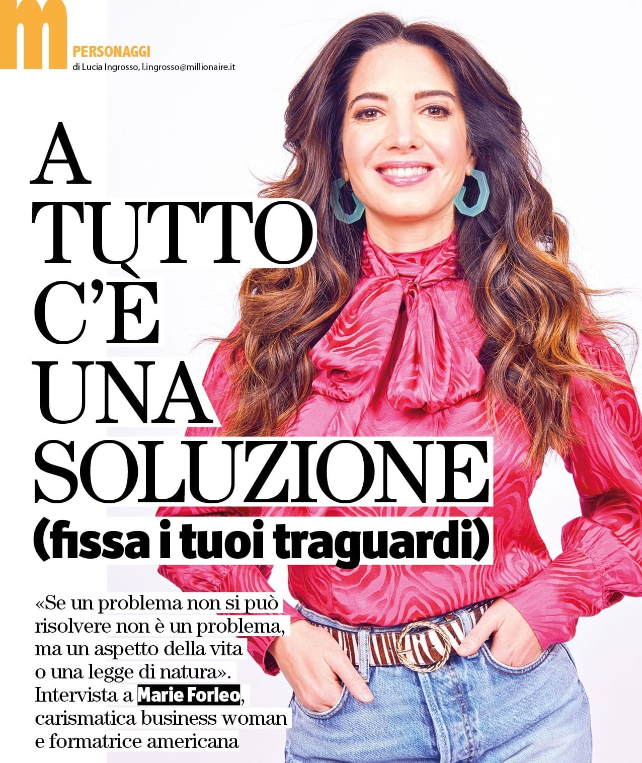 «A tutto c'è una soluzione. Fissa i tuoi traguardi». La storia e i consigli di Marie Forleo