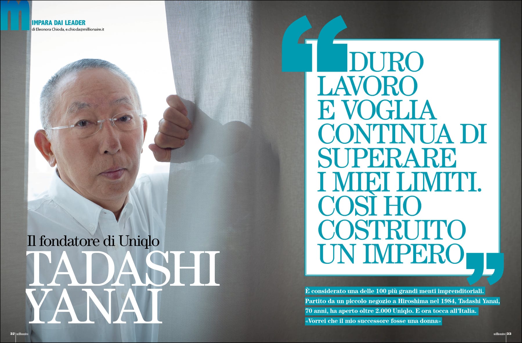 «Duro lavoro e voglia di superare i miei limiti. Così ho costruito un impero»