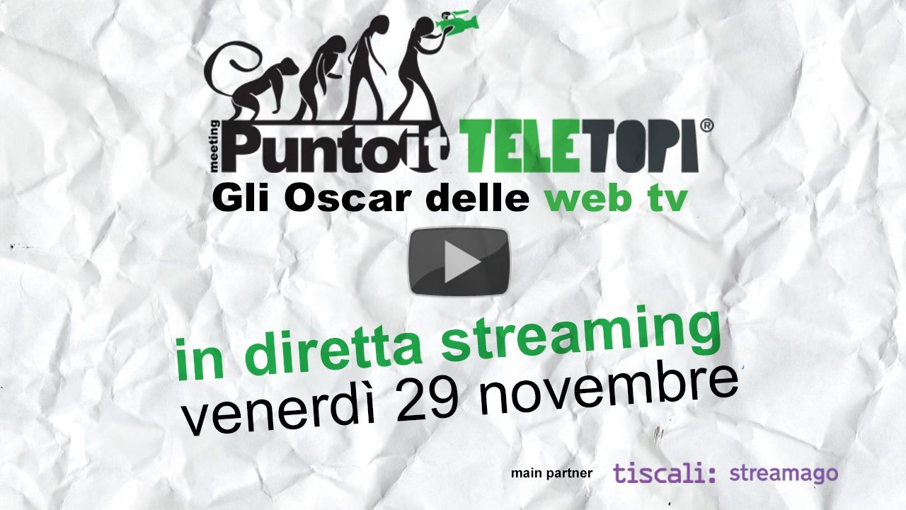Oscar delle Web tv: consegna dei Teletopi (DIRETTA STREAMING)