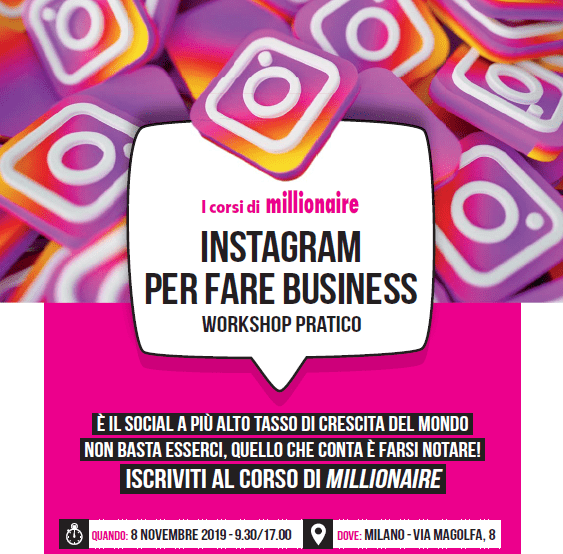 Instagram per fare business: ecco il workshop di Millionaire