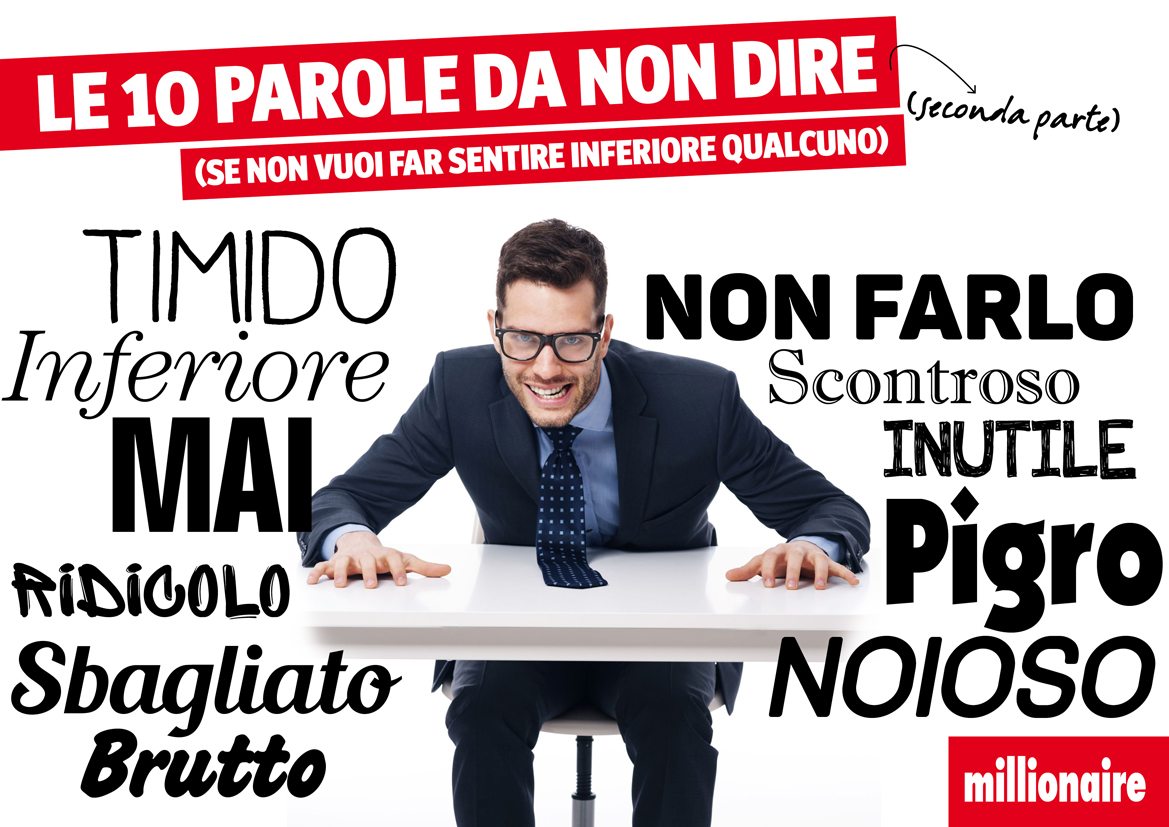 Le parole da non dire (se non vuoi far sentire inferiore qualcuno)