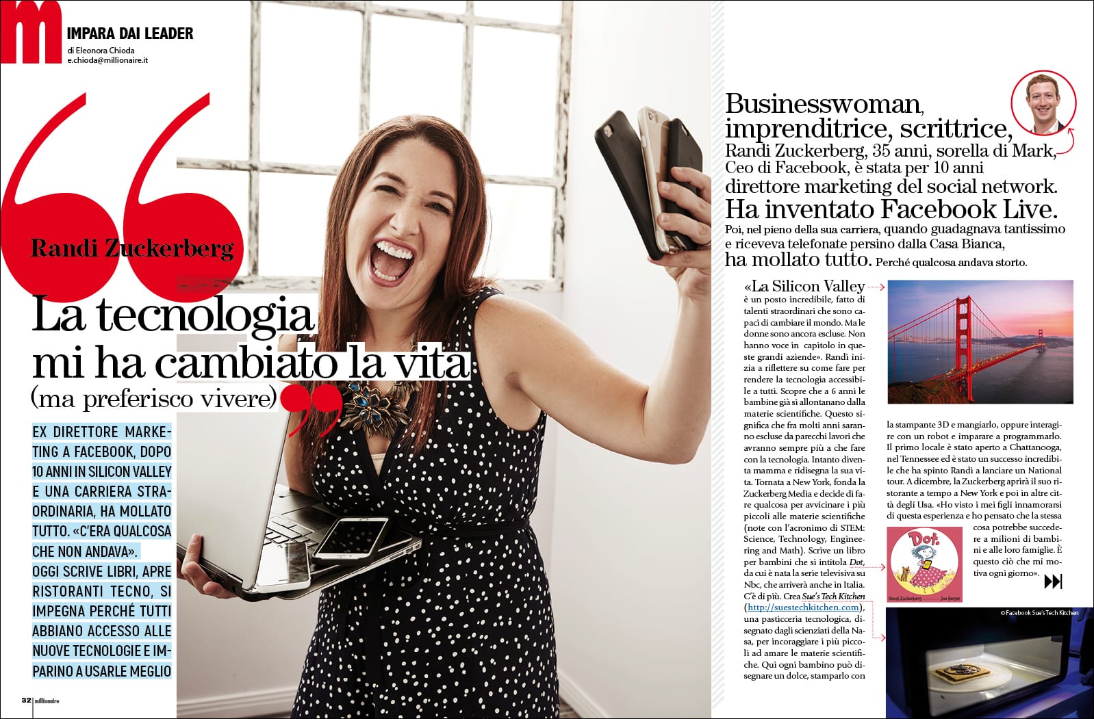 Randi Zuckerberg: «La tecnologia mi ha cambiato la vita, ma preferisco vivere»